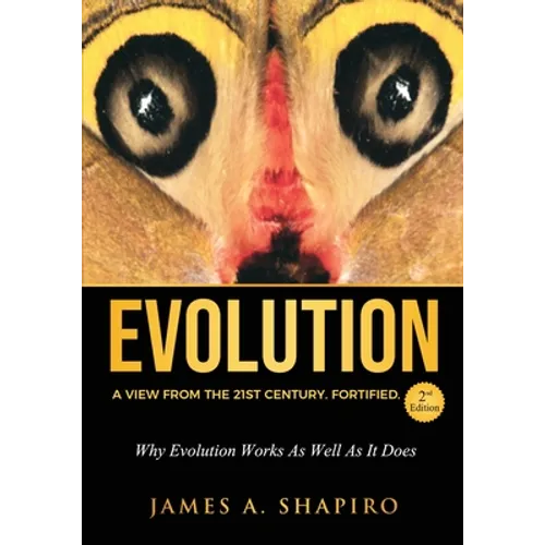 Evolution: A View from the 21st Century. Fortified. - Paperback
