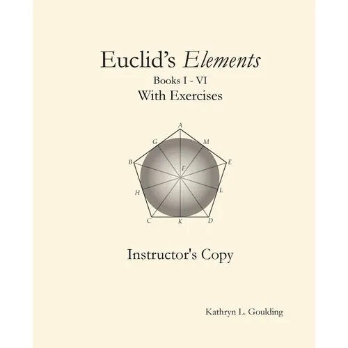 Euclid's Elements with Exercises Instructor's Copy - Paperback