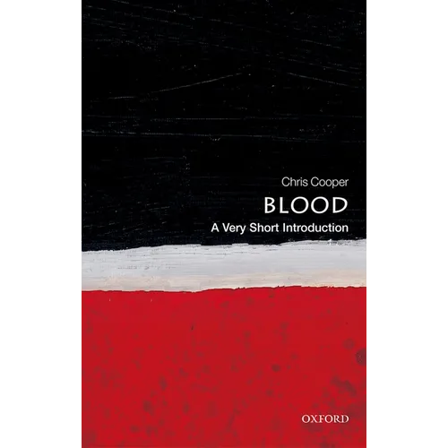 Blood: A Very Short Introduction - Paperback