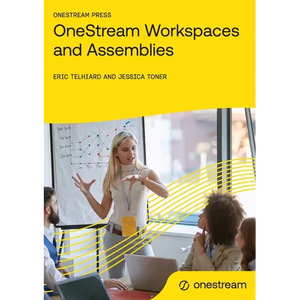 OneStream Workspaces and Assemblies - Paperback