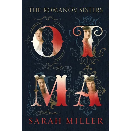 Otma: The Romanov Sisters - Paperback