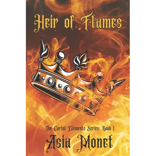 Heir of Flames: Book 1 of the Cartel Elements Series - Paperback