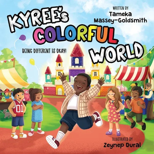 Kyree's Colorful World: Being Different is Okay - Paperback