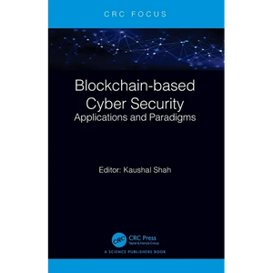Blockchain-based Cyber Security: Applications and Paradigms - Paperback