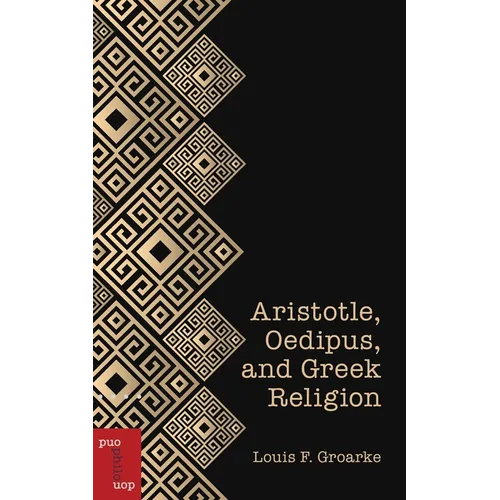 Aristotle, Oedipus, and Greek Religion - Paperback