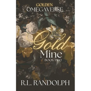 Gold Mine (Golden Omegaverse: Book Two) - Paperback