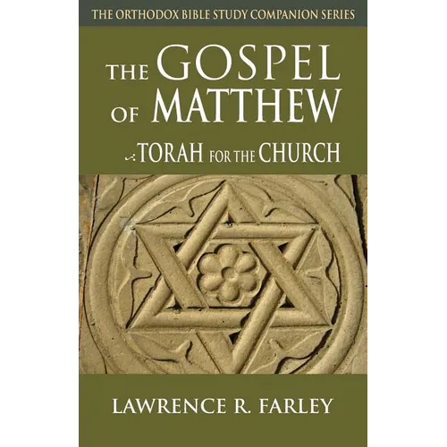 Gospel of Matthew: The Torah for the Church - Paperback