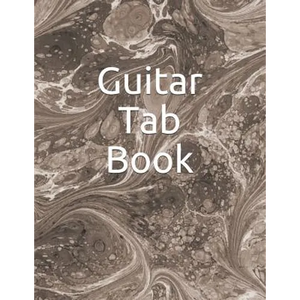 Guitar Tab Book: 150 Pages to Write Your Own Tabs. - Paperback