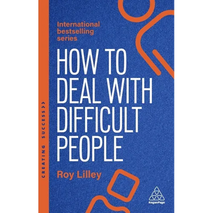 How to Deal with Difficult People: Fast, Effective Strategies for Handling Problem People - Paperback