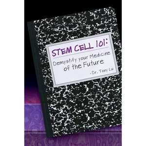 Stem Cell 101: Demystify Your Medicine of the Future - Paperback