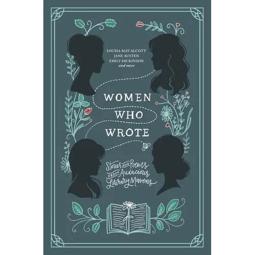 Women Who Wrote: Stories and Poems from Audacious Literary Mavens - Paperback