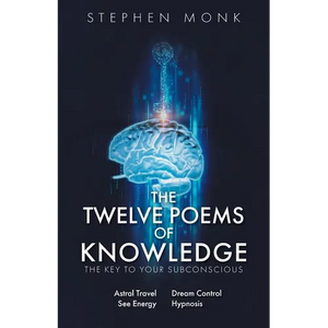 The Twelve Poems Of Knowledge: The Key To Your Subconscious - Paperback