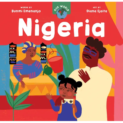 Our World: Nigeria - Board Book