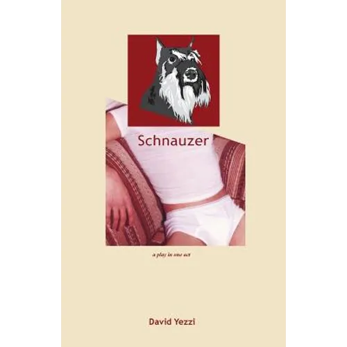 Schnauzer: A play in one act - Paperback