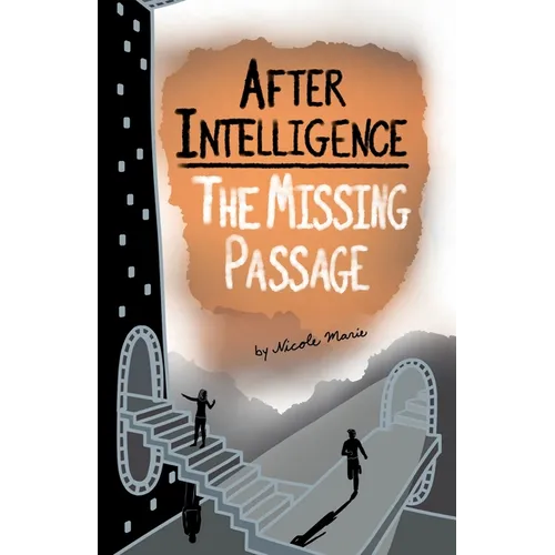 After Intelligence: The Missing Passage - Paperback