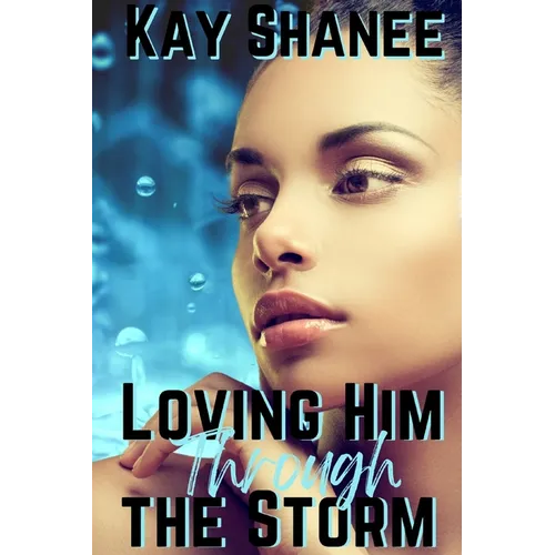 Loving Him Through The Storm - Paperback