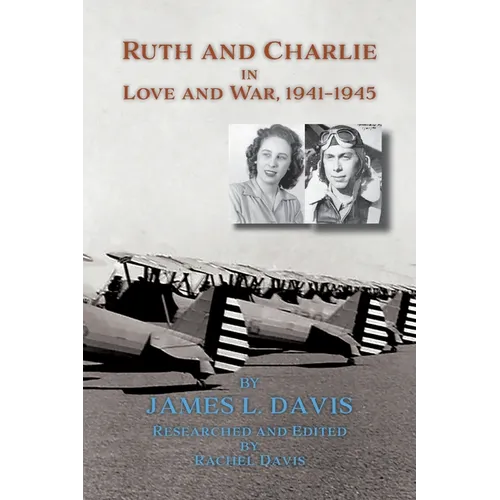 Ruth and Charlie in Love and War, 1941-1945 (softcover) - Paperback