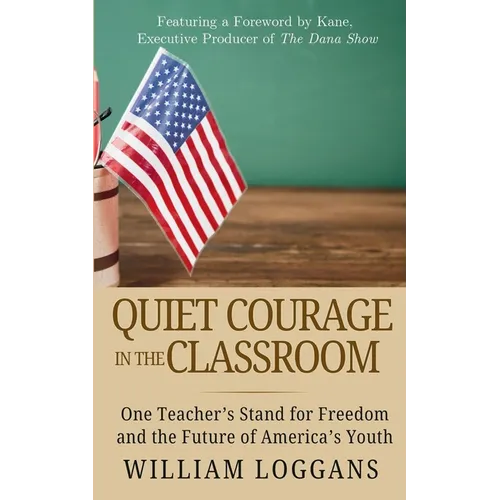 Quiet Courage in the Classroom - Paperback