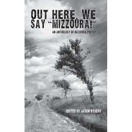 Out Here We Say "Mizzoura" - Paperback