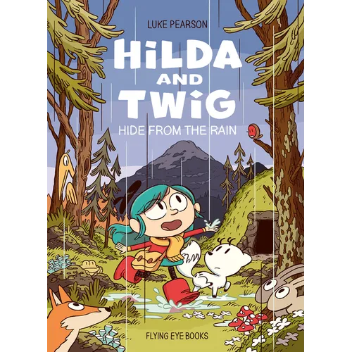 Hilda and Twig Hide from the Rain - Paperback