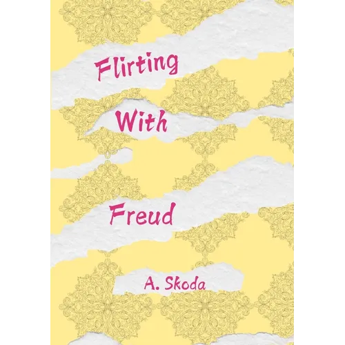 Flirting With Freud - Paperback
