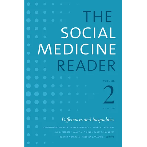 The Social Medicine Reader, Volume II, Third Edition: Differences and Inequalities - Paperback