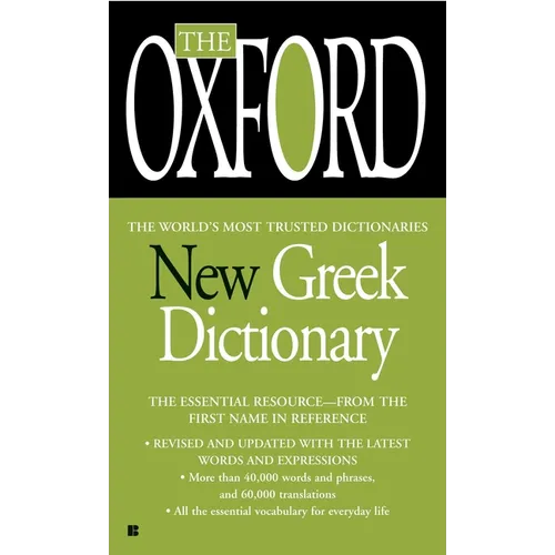 The Oxford New Greek Dictionary: The Essential Resource, Revised and Updated - Mass Market Paperbound
