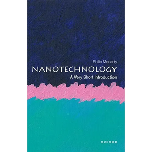 Nanotechnology: A Very Short Introduction - Paperback