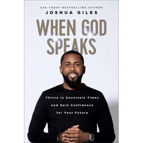 When God Speaks: Thrive in Uncertain Times and Gain Confidence for Your Future - Hardcover