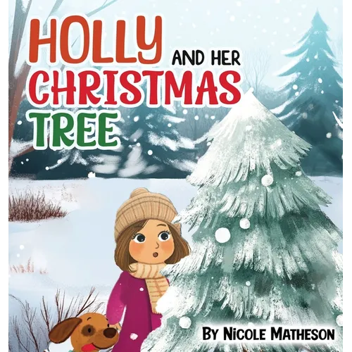 Holly and Her Christmas Tree - Hardcover