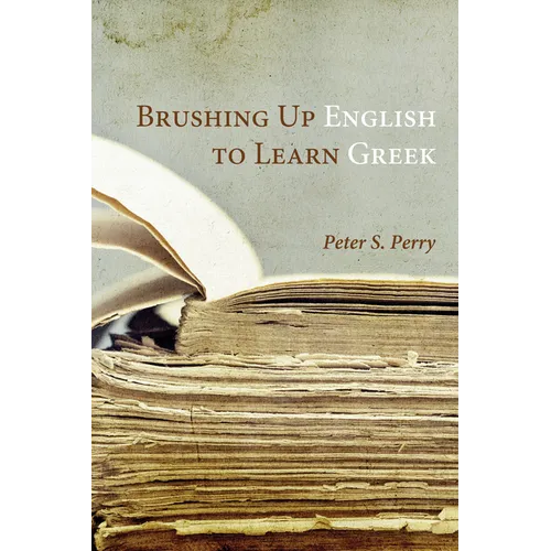 Brushing Up English to Learn Greek - Paperback