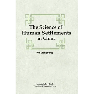 The Science of Human Settlements in China - Hardcover