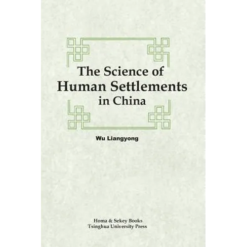 The Science of Human Settlements in China - Hardcover