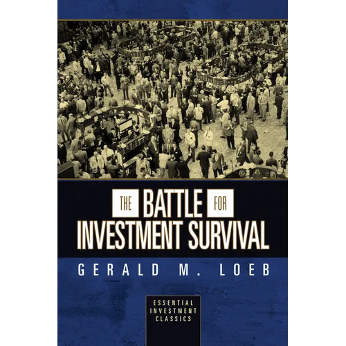 The Battle for Investment Survival (Essential Investment Classics) - Paperback