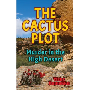 The Cactus Plot: Murder in the High Desert - Paperback