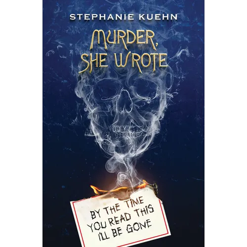 By the Time You Read This I'll Be Gone (Murder, She Wrote #1) - Paperback