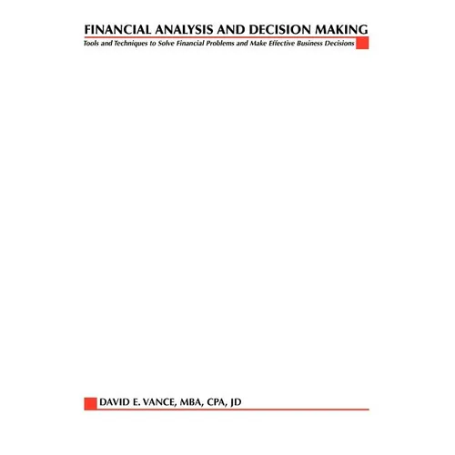 Financial Analysis and Decision Making - Paperback