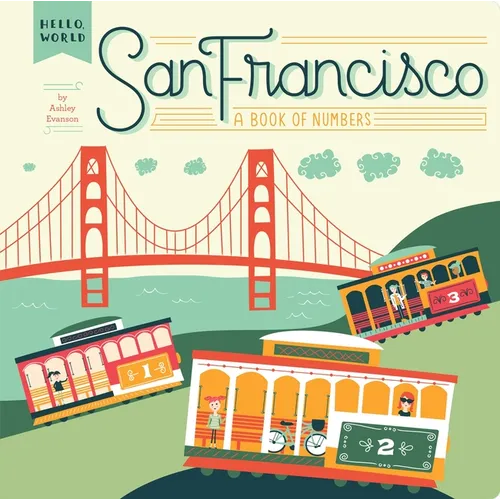 San Francisco: A Book of Numbers - Board Book