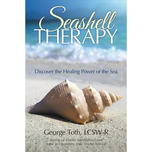 Seashell Therapy: Discover the Healing Power of the Sea - Paperback