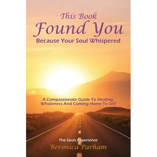 This Book Found You Because Your Soul whispered - Paperback