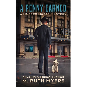 A Penny Earned: a Murder Mutts mystery - Paperback