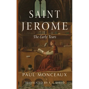 Saint Jerome: The Early Years - Paperback