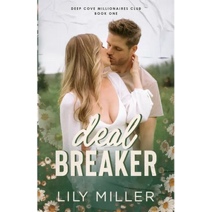 Deal Breaker: A spicy small-town secret baby romance - Paperback