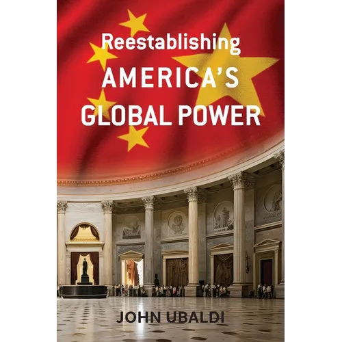 Reestablishing America's Global Power - Paperback