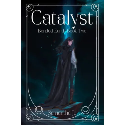 Catalyst: Bonded Earth Book Two - Paperback