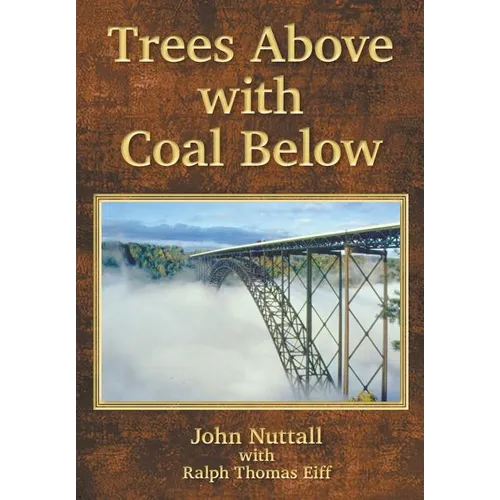Trees Above with Coal Below - Paperback