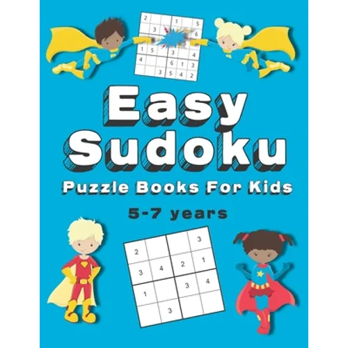 Easy Sudoku Puzzle Books For Kids: 150+ Sudoku Puzzles Ages 5-7 Large Print - Paperback