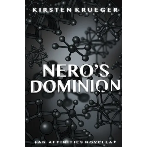 Nero's Dominion: An Affinities Novella - Paperback