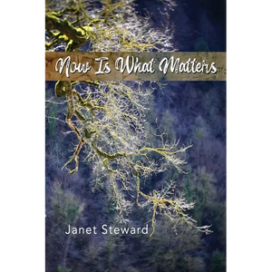 Now Is What Matters - Paperback