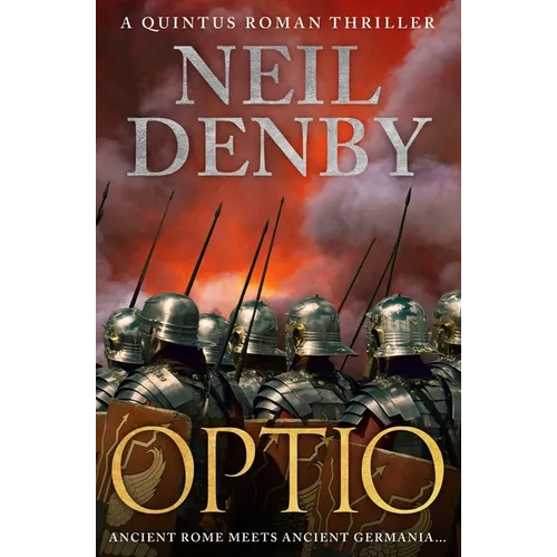 Optio: Ancient Rome meets Ancient Germania... - Paperback